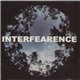 Interfearence - Interfearence