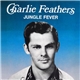 Charlie Feathers - Jungle Fever