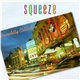 Squeeze - Piccadilly Collection