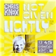 Chris Knox - Not Given Lightly