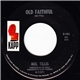 Mel Tillis - Old Faithful / Sorrow Overtakes The Wine