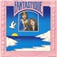 Fantastique - Costa Blanca