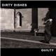 Dirty Dishes - Guilty